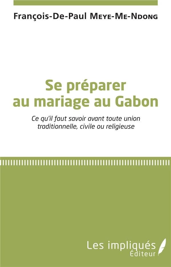 Se préparer au mariage au Gabon : ce qu'il faut savoir avant toute union traditionnelle, civile ou religieuse