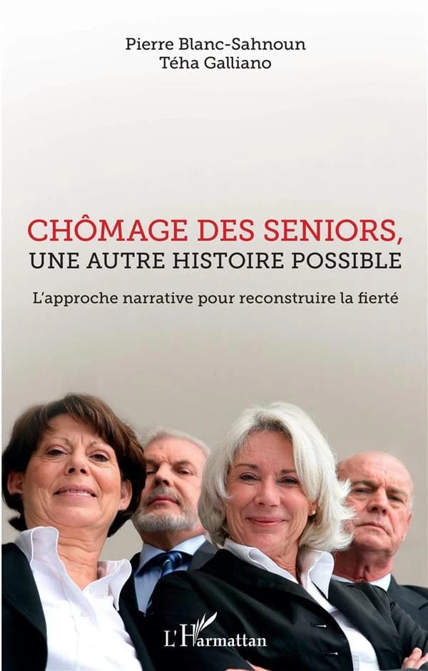 Chômage des seniors, une autre histoire possible : l'approche narrative pour reconstruire la fierté