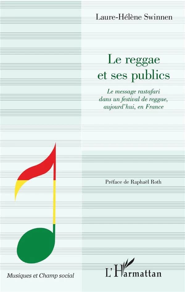 Le reggae et ses publics : le message rastafari dans un festival de reggae, aujourd'hui, en France