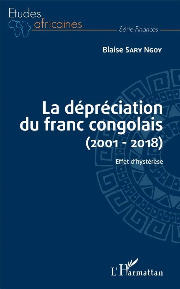 La dépréciation du franc congolais, 2001-2018 : effet d'hystérèse
