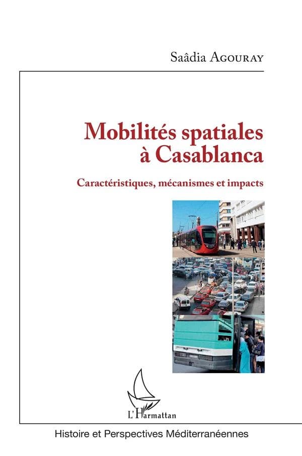 Mobilités spatiales à Casablanca : caractéristiques, mécanismes et impacts