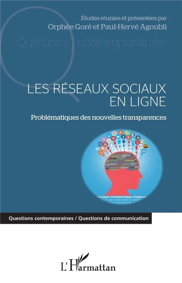Les réseaux sociaux en ligne : problématiques des nouvelles transparences