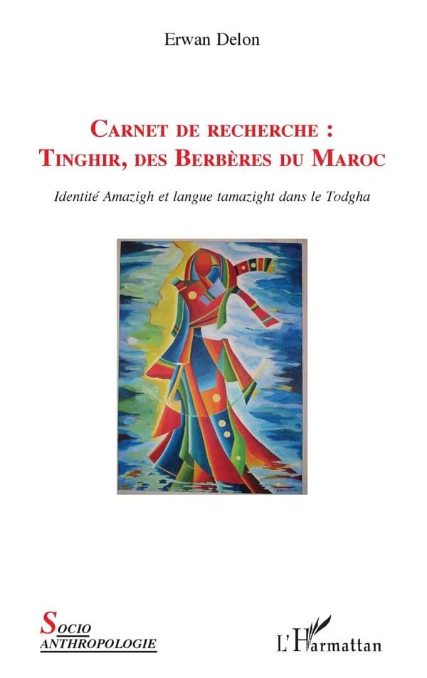 Carnet de recherche Tinghir, des Berbères du Maroc : identité Amazigh et langue tamazight dans le Todgha