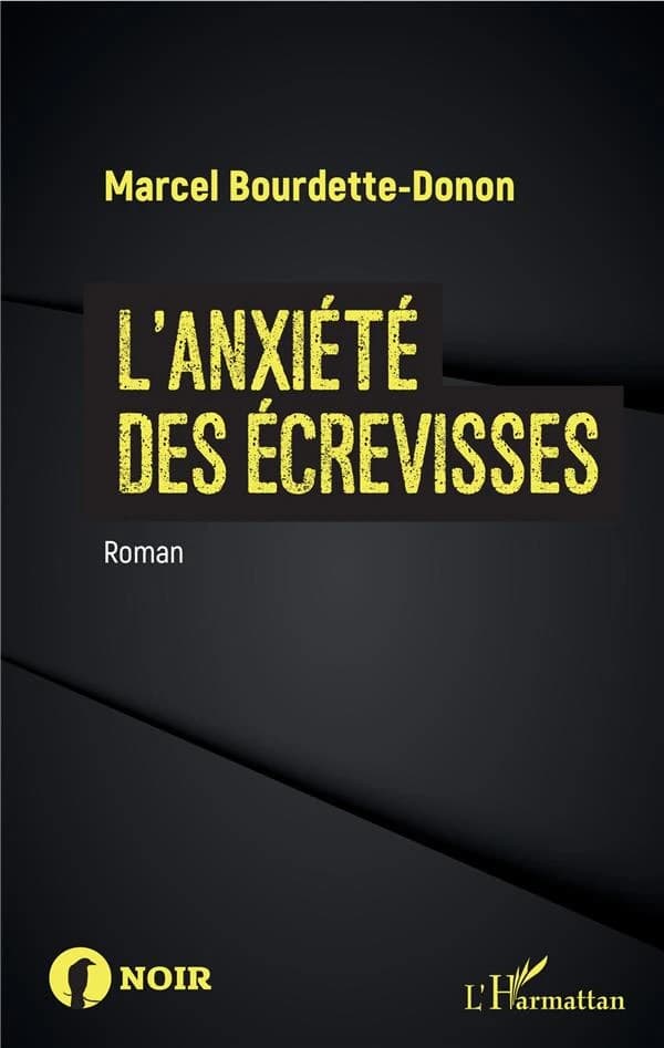 L'anxiété des écrevisses : roman