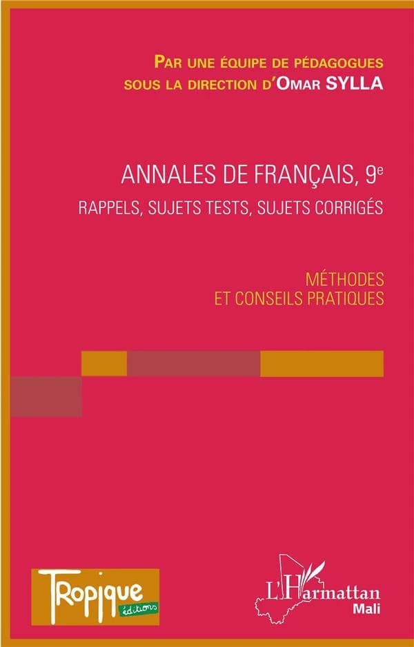 Annales de francais 9e : rappels, sujets, tests, sujets corrigés ; méthodes et conseils pratiques