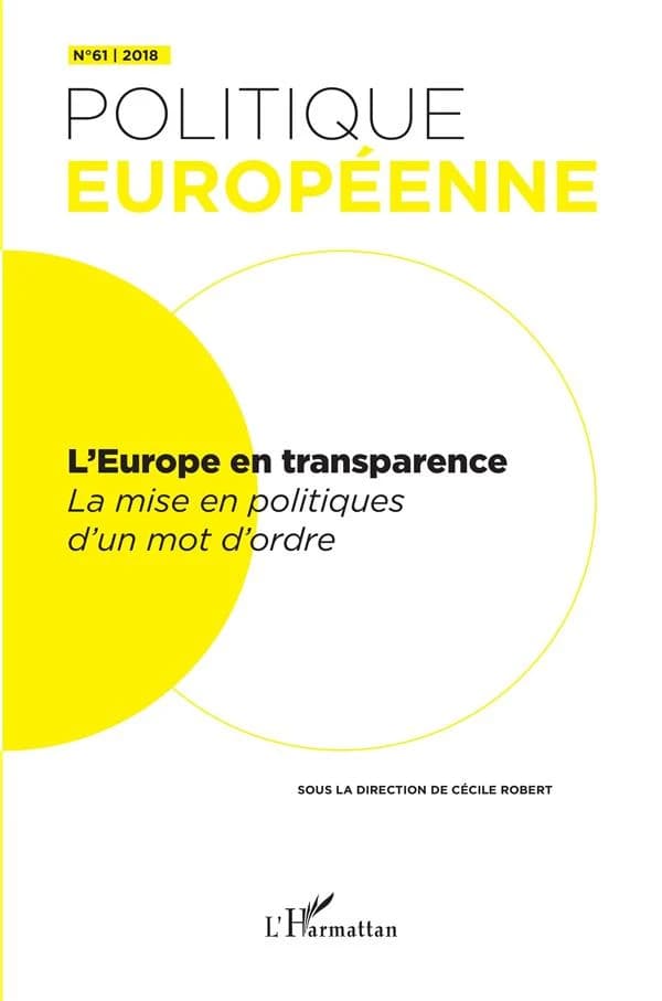 Revue politique européenne : l'Europe en transparence ; la mise en politiques d'un mot d'ordre