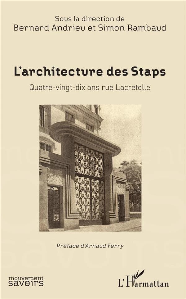 L'architecture des STAPS : quatre-vingt-dix ans rue Lacretelle