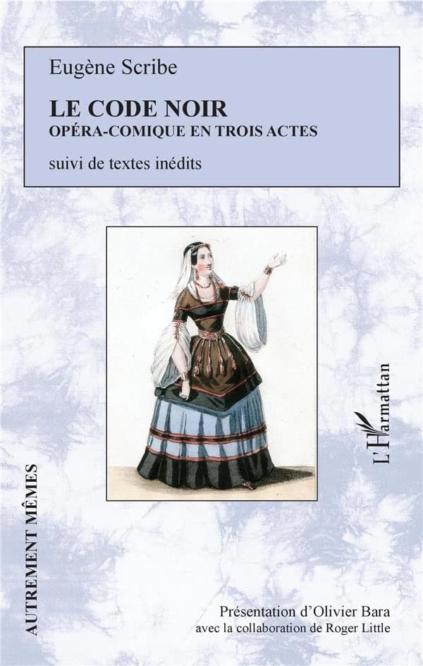 Le Code noir : opéra-comique en trois actes