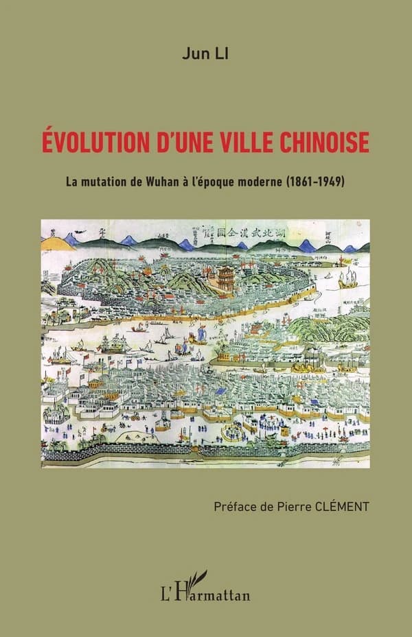 Évolution d'une ville chinoise : la mutation de Wuhan à l'époque moderne (1861-1949)