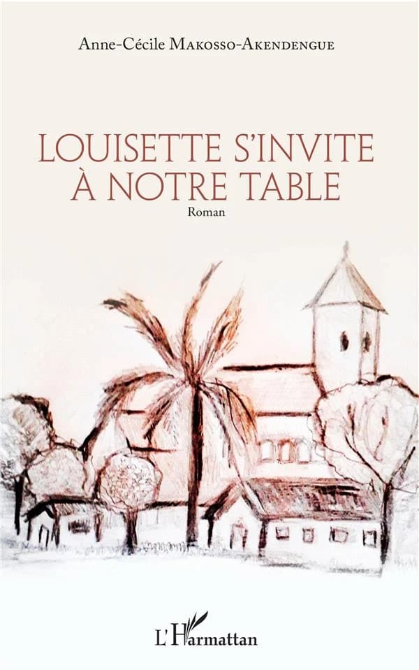 Louisette s'invite à notre table : roman