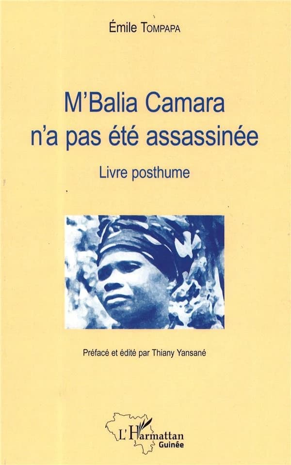 M'Balia Camara n'a pas été assassiné : livre posthume