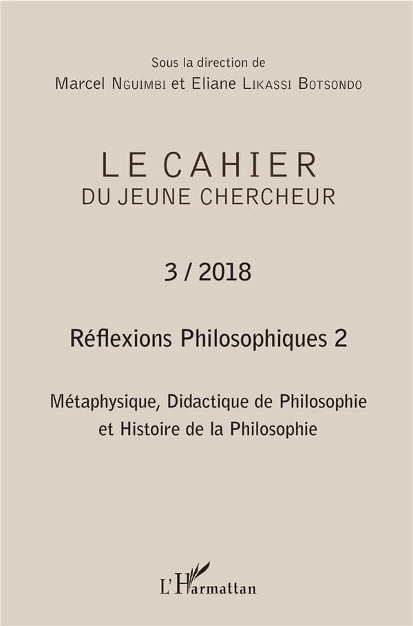 Réflexions philosophiques Tome 2 ; métaphysique, didactique de philosophie et histoire de la philosophie (édition 2018)