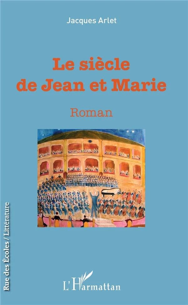 Le siècle de Jean et Marie : roman