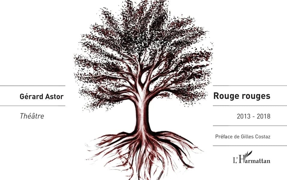 Rouge rouges : théâtre : 1ère époque-2e époque, temps 1 : 2013-2018