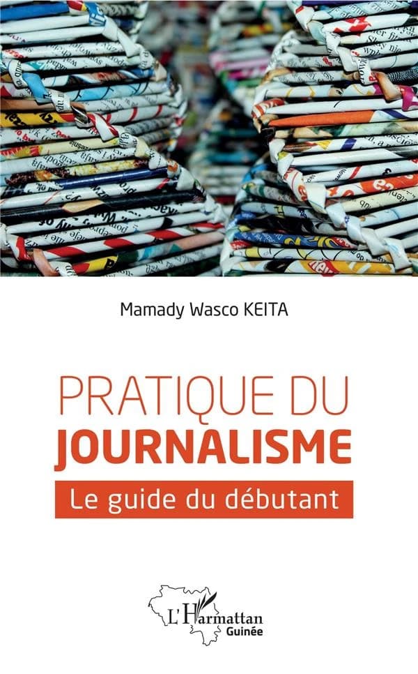 Pratique du journalisme : le guide du débutant