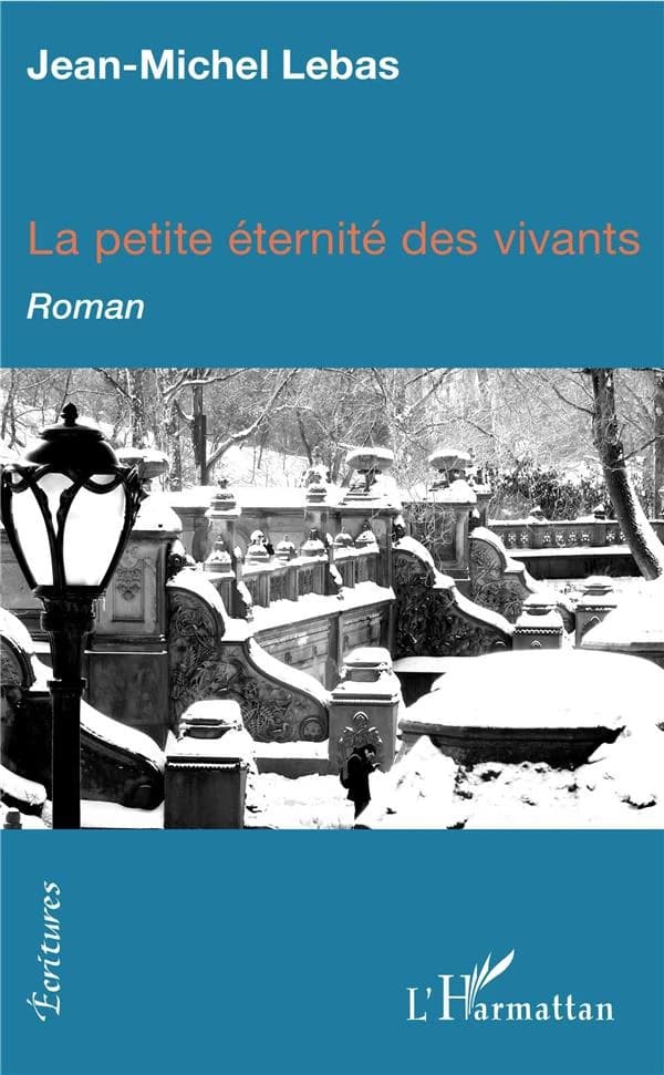 La petite éternité des vivants : roman