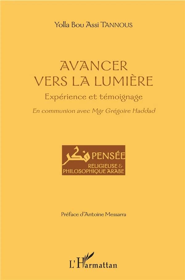 Avancer vers la lumière : expérience et témoignage