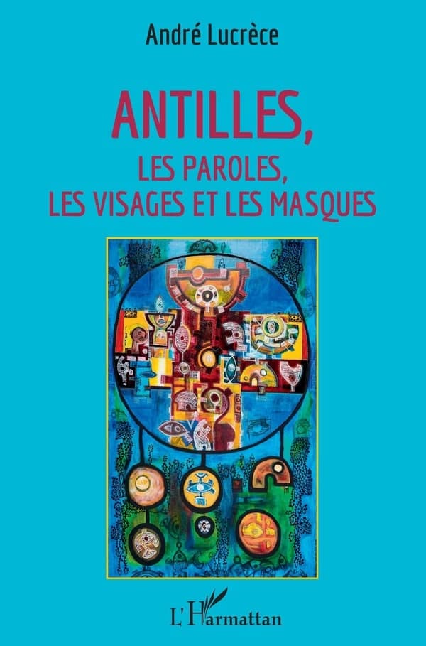 Antilles, les paroles, les visages et les masques