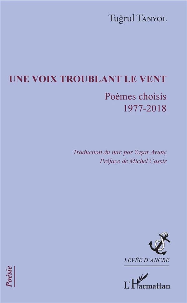 Une voix troublant le vent : poèmes choisis 1977-2018