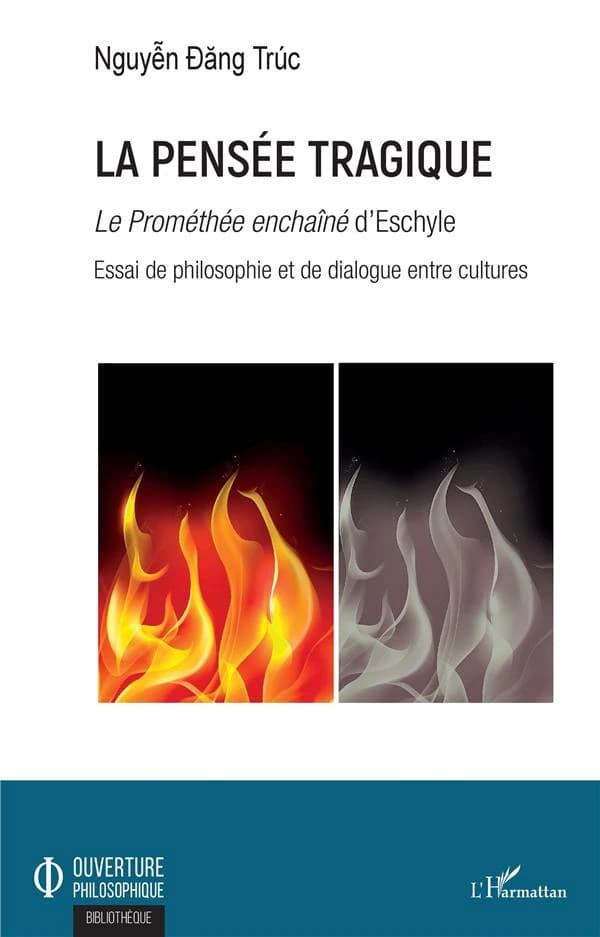 La pensée tragique : le "Prométhée enchaîné" d'Eschyle