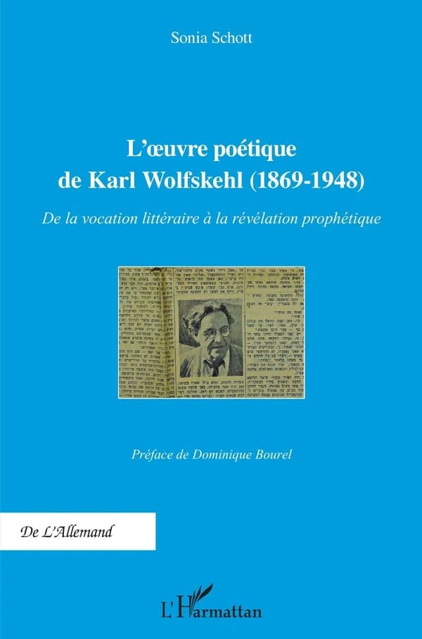 L'oeuvre poétique de Karl Wolfskehl (1869-1948) : de la vocation littéraire à la révélation prophétique