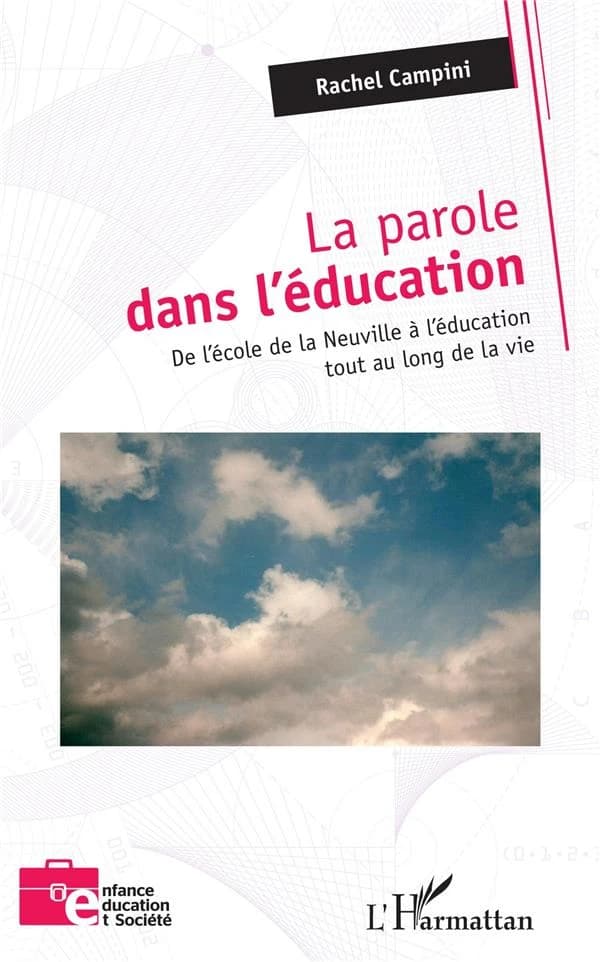 La parole dans l'éducation : De l'école de la Neuville à l'éducation tout au long de la vie