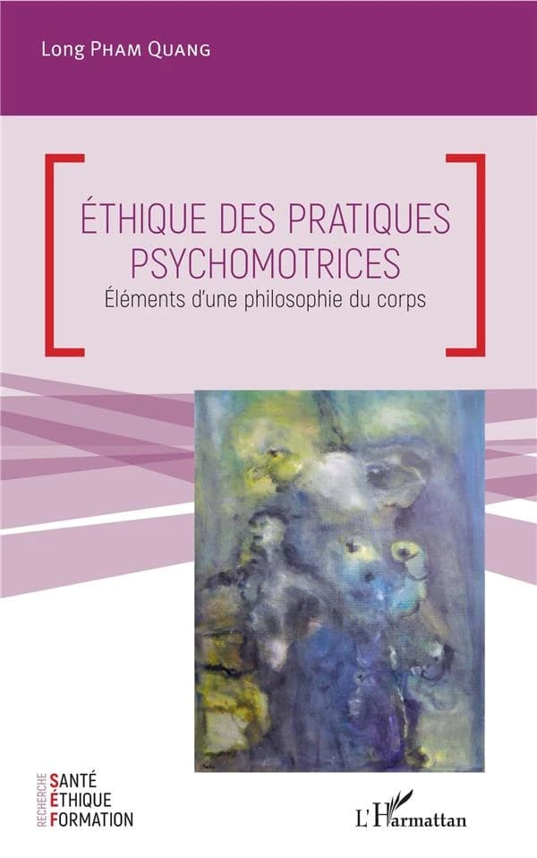 Éthique des pratiques psychomotrices : éléments d'une philosophie du corps