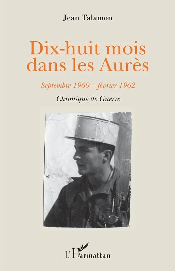 Dix-huit mois dans les Aurès : septembre 1960-février 1962 : chronique de guerre