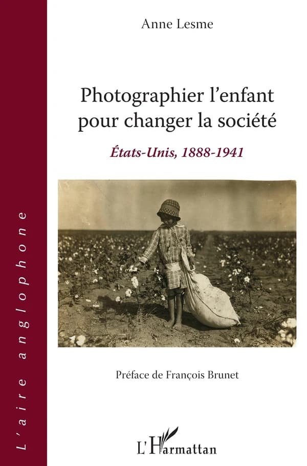 Photographier l'enfant pour changer la société : États-Unis, 1888-1941
