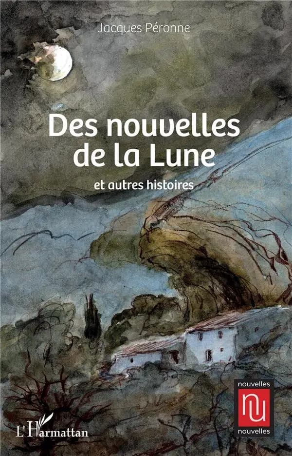 Des nouvelles de la lune : et autres histoires