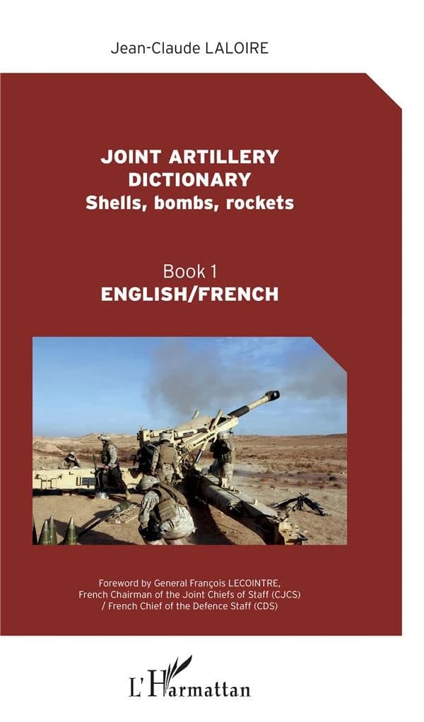 Joint artillery dictionary : shells, bombs, rockets : English-French