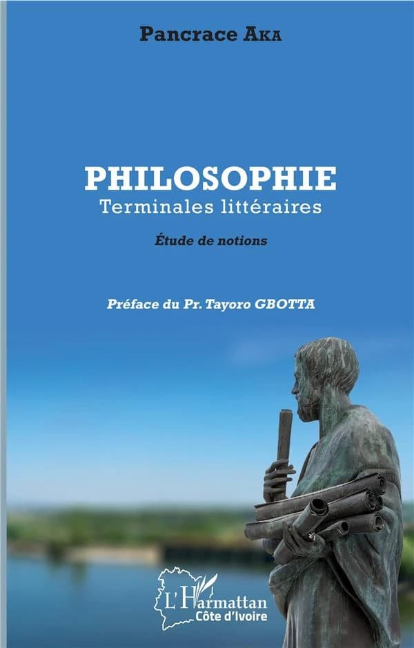Philosophie : terminales littéraires : études de notions