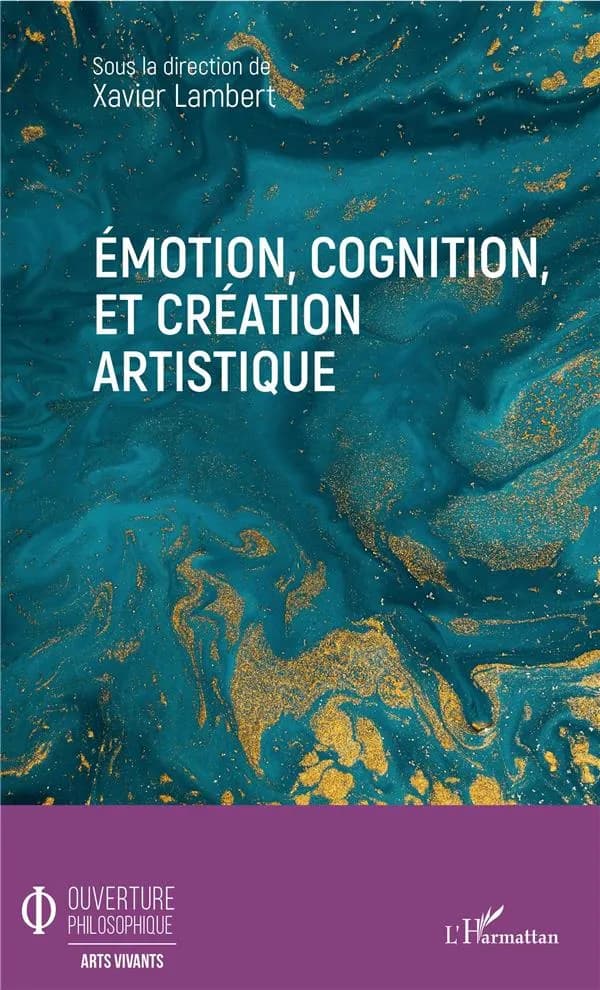 Émotion, cognition et création artistique