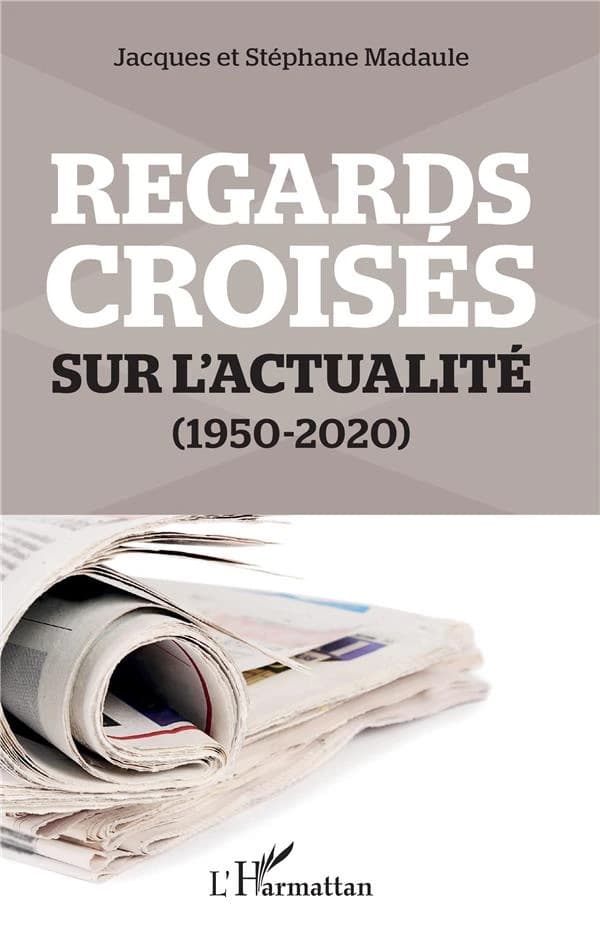 Regards croisés sur l'actualité, 1950-2020