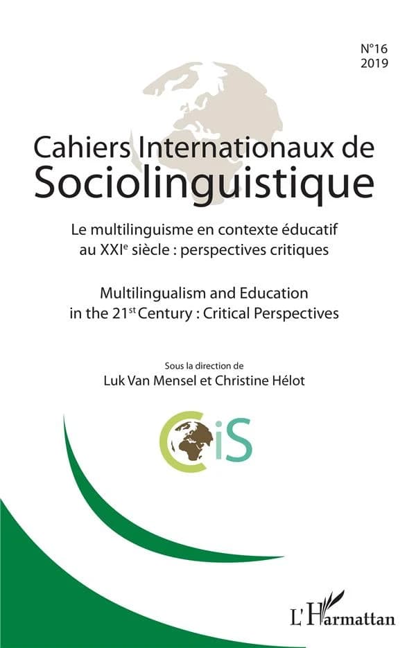 Cahiers internationaux de Sociolinguistinque n°16 : Le multilinguisme en contexte éducatif au XXIe siècle : perspectives critiques