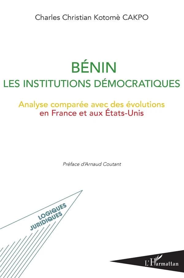 Bénin : les institutions démocratiques : analyse comparée avec des évolutions en France et aux États-Unis