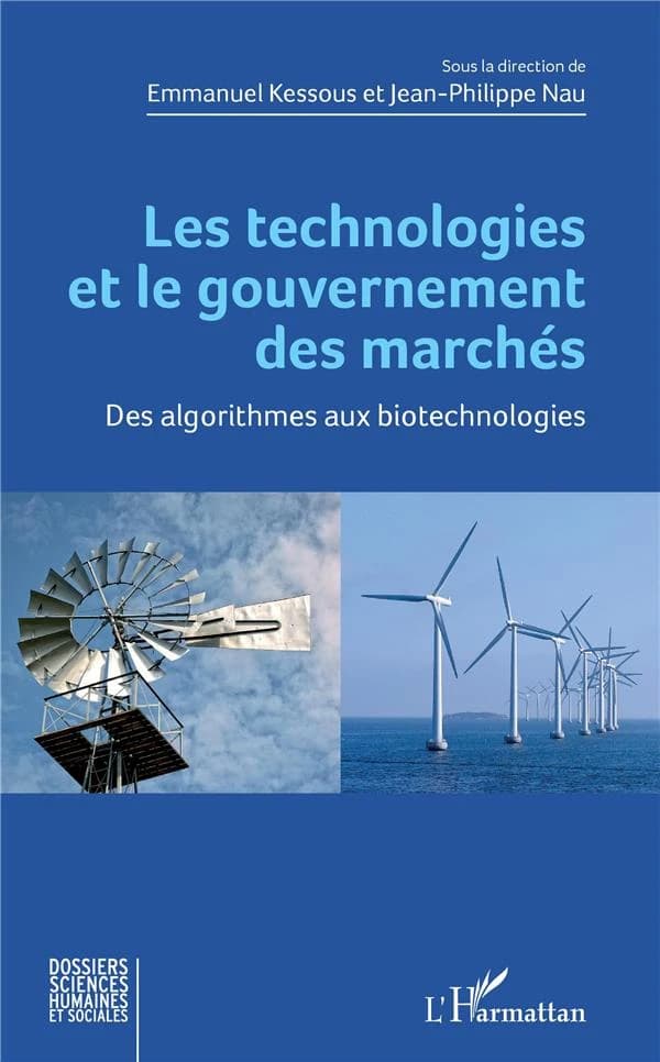 Les technologies et le gouvernement des marchés : des algorithmes aux biotechnologies