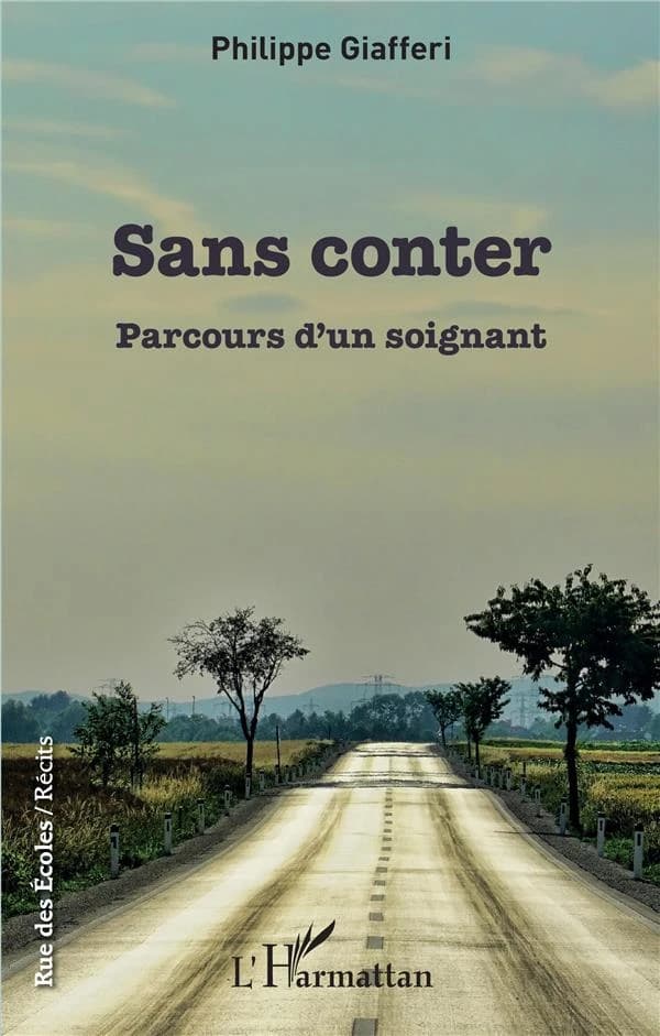 Sans conter : parcours d'un soignant