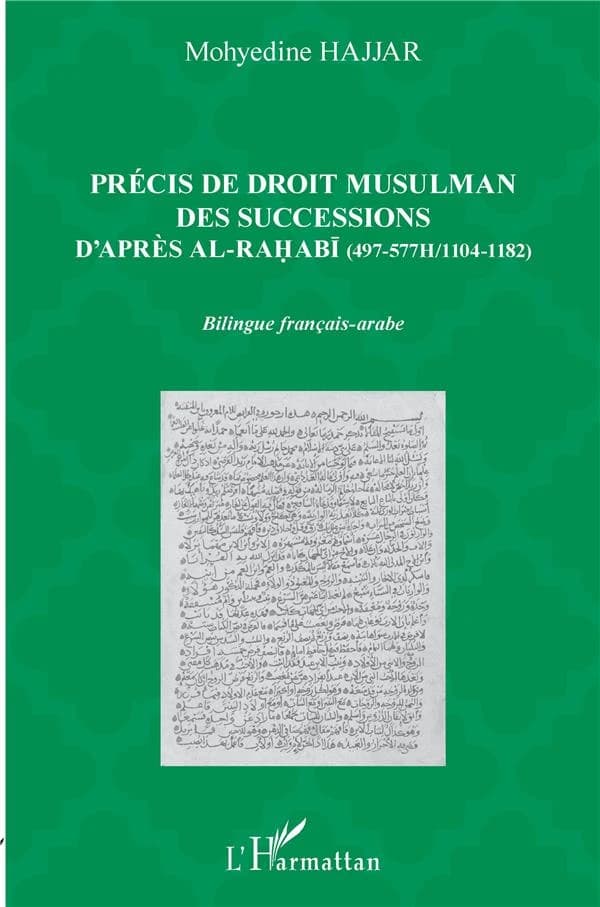 Précis de droit musulman des successions d'après al-Raḥabī, 497-577H (1104-1182)