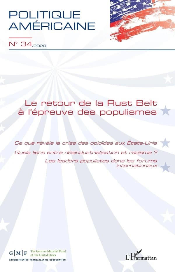 REVUE POLITIQUE AMERICAINE n.34 : le retour de la Rust Belt à  l'épreuve des populismes (édition 2020)