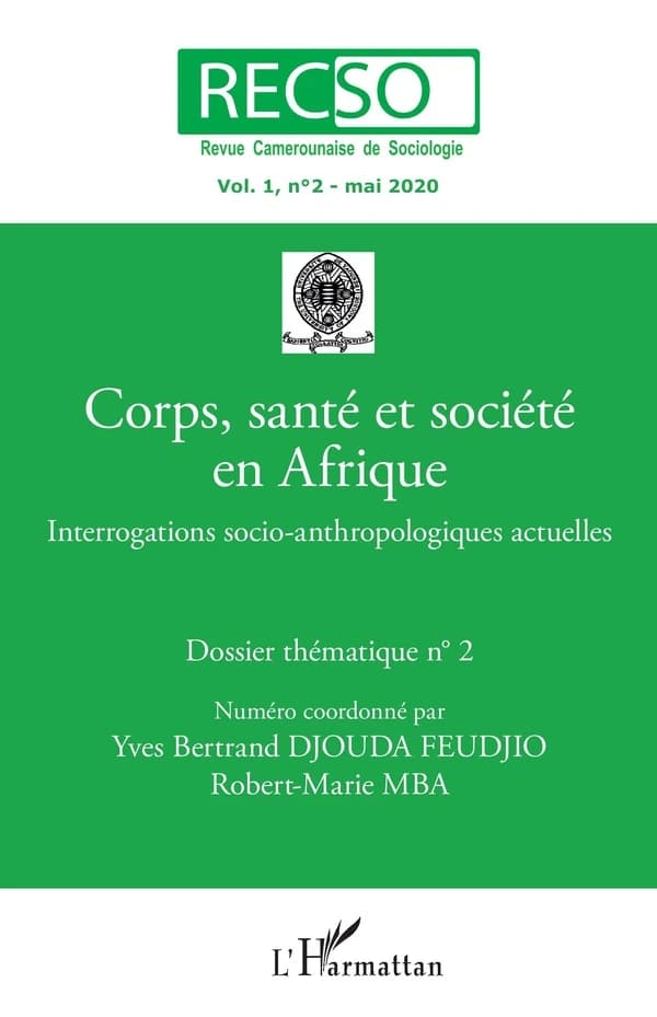 Corps, santé et société en Afrique ; interrogations socio-anthropologiques actuelles