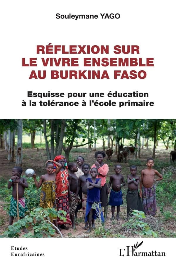 Réflexion sur le vivre ensemble au Burkina Faso : esquisse pour une éducation à la tolérance à l'école primaire
