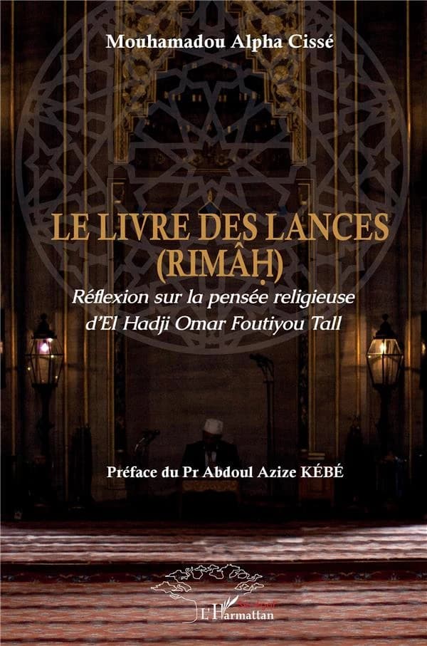 Le livre des lances, Rimâh : réflexion sur la pensée religieuse d'El Hadji Omar Foutiyou Tall
