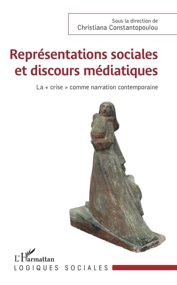 Représentations sociales et discours médiatiques : la "crise" comme narration contemporaine
