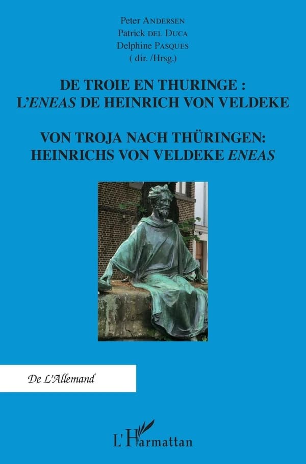 De Troie en Thuringe : l'"Eneas" de Heinrich von Veldeke