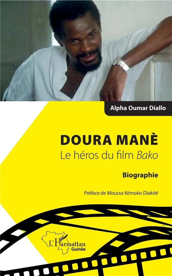Doura Manè, le héros du film Bako : biographie