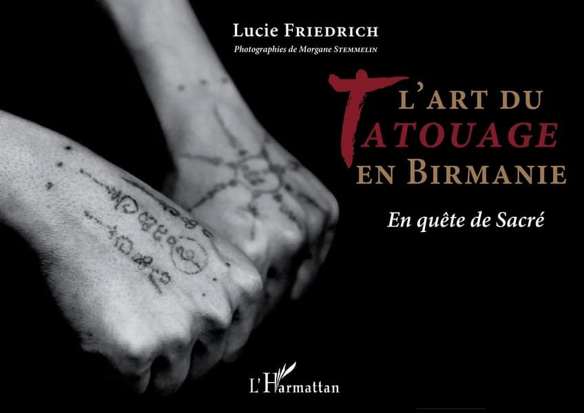 L'art du tatouage en Birmanie : en quête de sacré