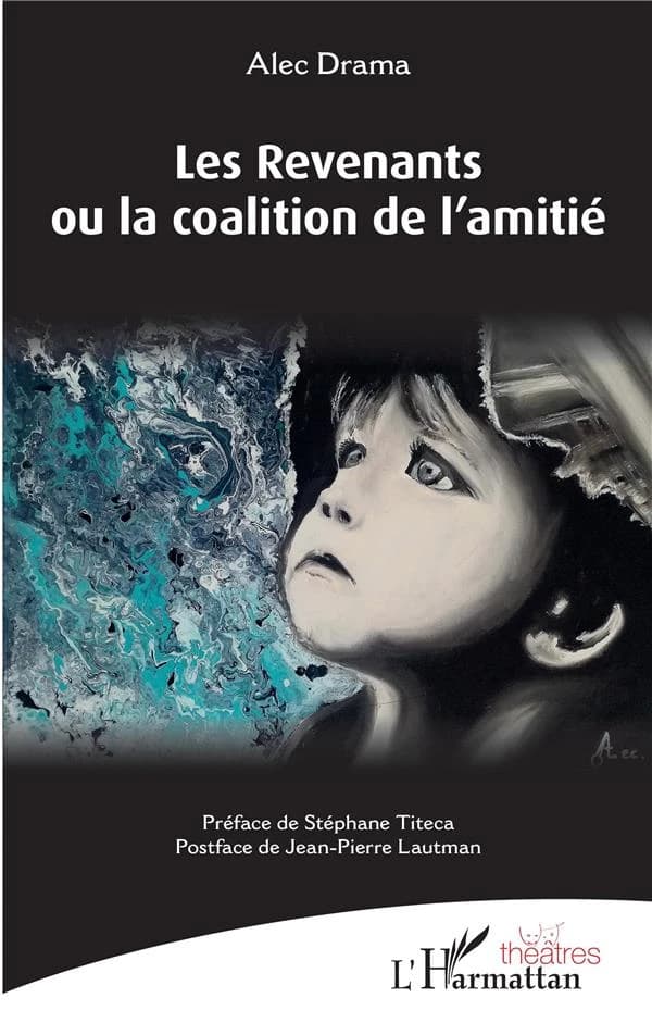 Les revenants ou La coalition de l'amitié
