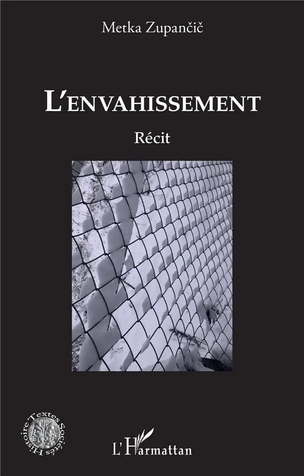L'envahissement : récit