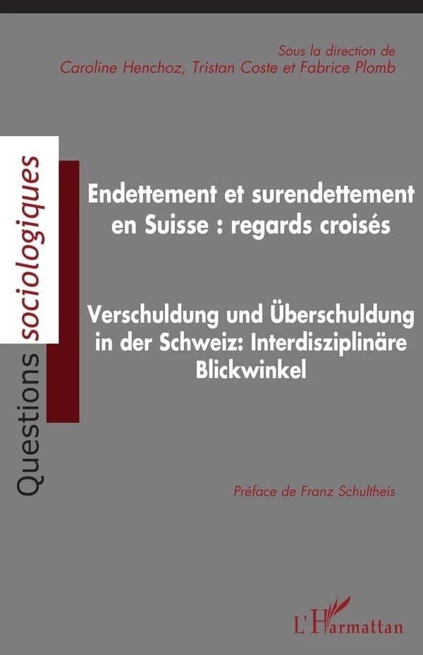 Endettement et surendettement en Suisse : regards croisés